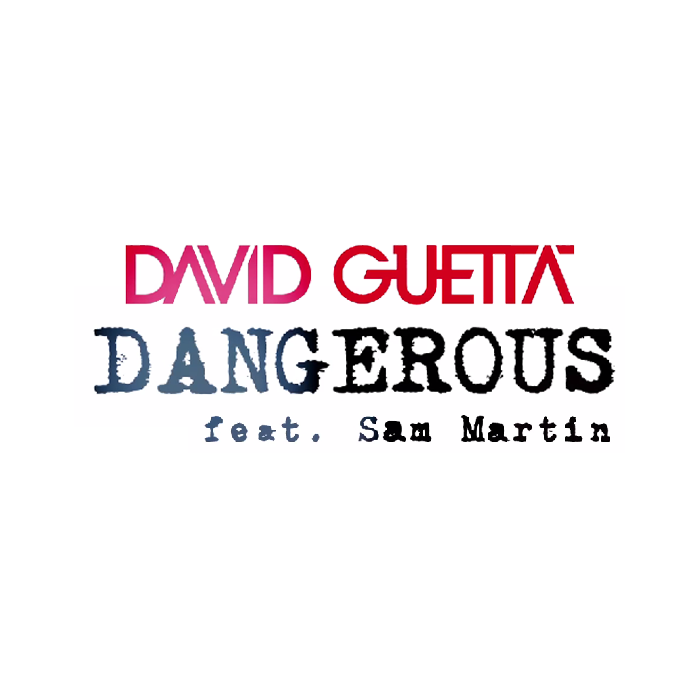 Guetta sam martin. Sam Martin Dangerous. David Guetta Dangerous. David Guetta Sam Martin. David Guetta ft.Sam Martin - Dangerous.