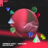Trance Wax – Ascend (Sneijder Remix)