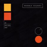 Marble Sounds – An Emotional High
