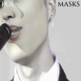 Pol – Masks