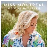 Miss Montreal – Geef Me Het Leven