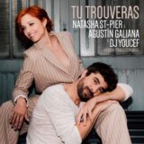 Natasha St-Pier, Agustín Galiana & DJ Youcef – Tu trouveras