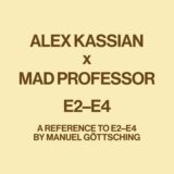 Alex Kassian – E2-E4 (A reference to E2-E4 by Manuel Göttsching)