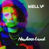 Mell VF – Nowhere Land