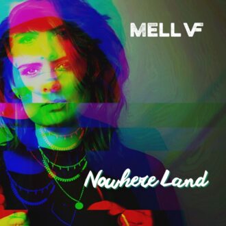 Mell VF Nowhere Land